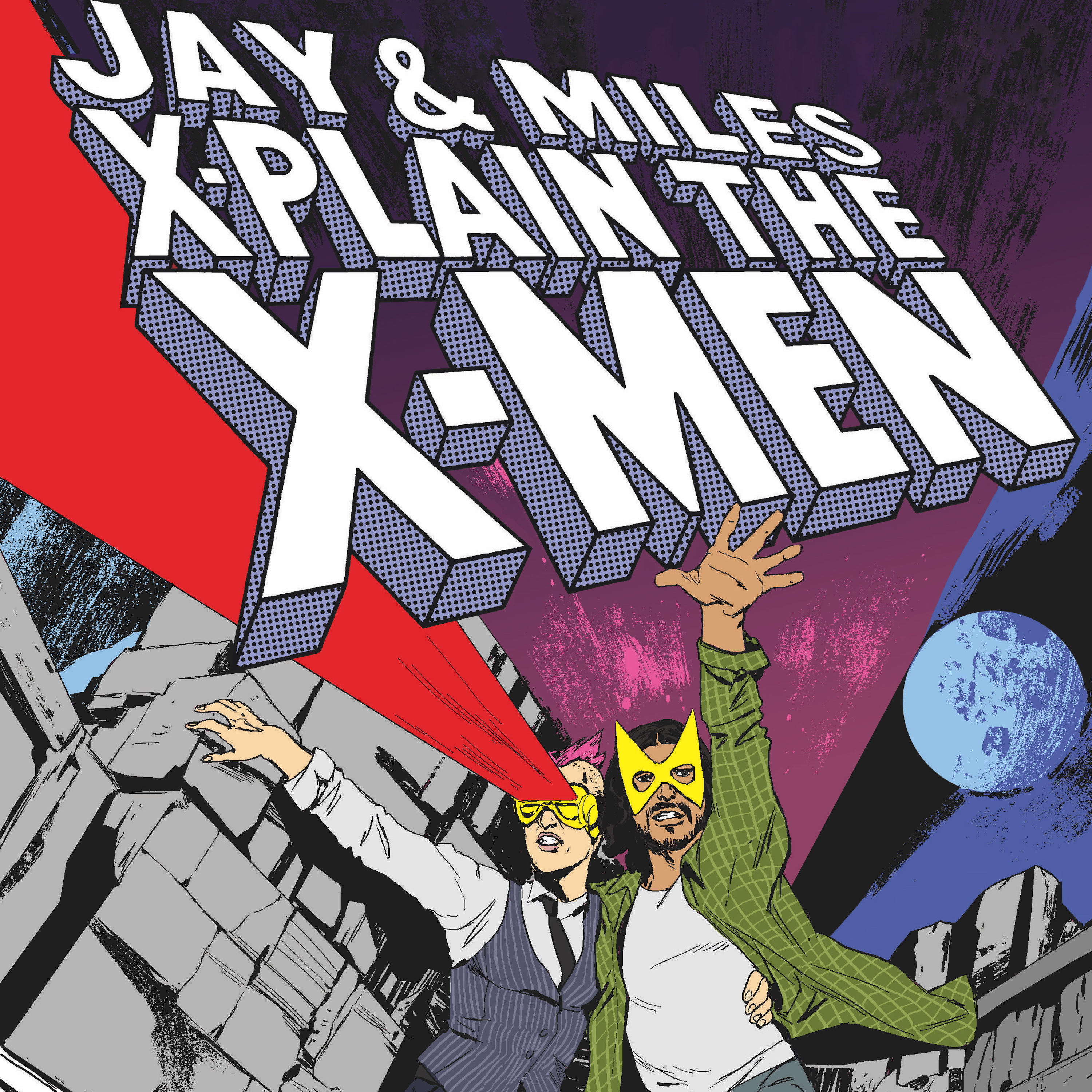 Jay Miles X Plain The X Men Podcast Addict